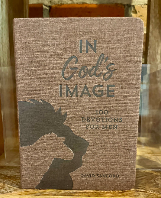 In God’s Image, 100 Devotions for Men by David Sanford